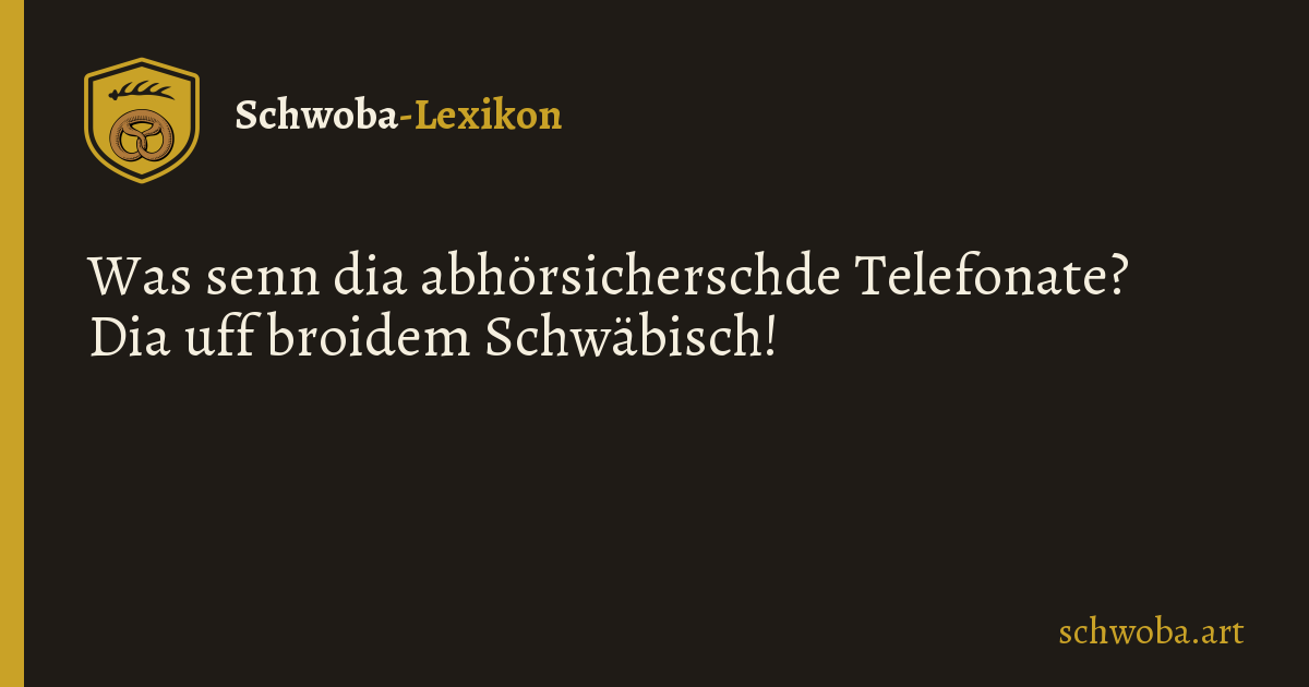 Grafik zum schwäbischen Witz: Abhörsicher